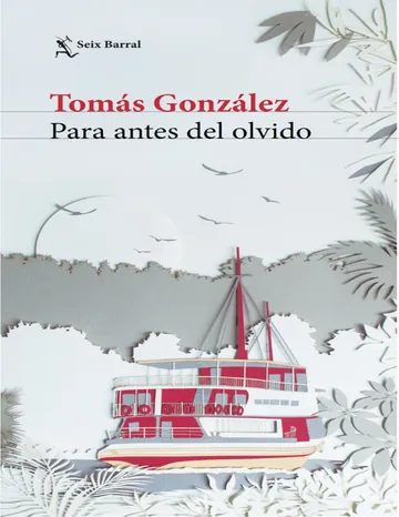 Para antes del olvido de Tomás González, portada del libro