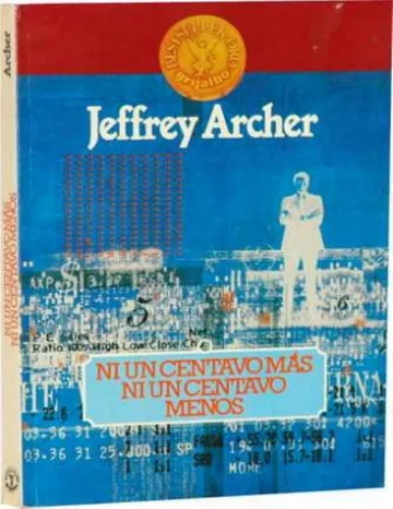 Ni un centavo mas, ni un centavo me de Jeffrey Archer, portada del libro