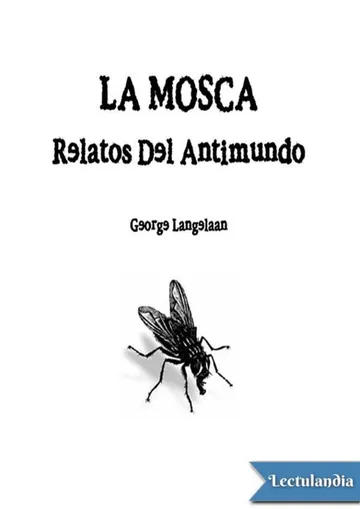 La mosca. Relatos del antimundo de George Langelaan, portada del libro