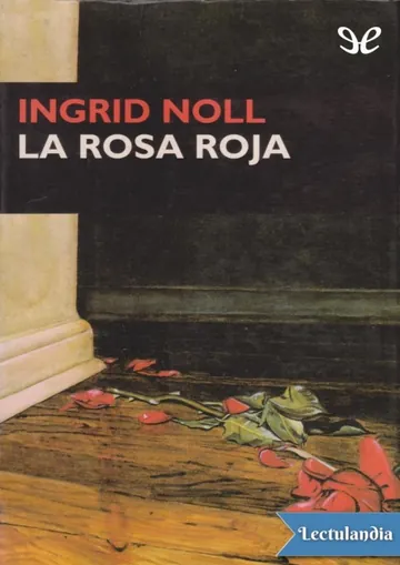 La rosa roja de Ingrid Noll, portada del libro