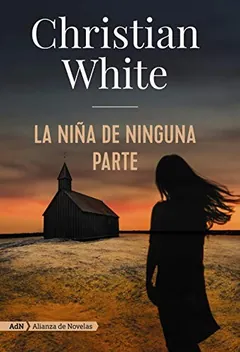 La niña de ninguna parte - Christian White