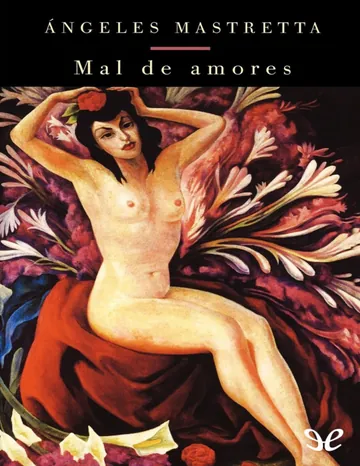 Mal de amores de Angeles Mastretta, portada del libro