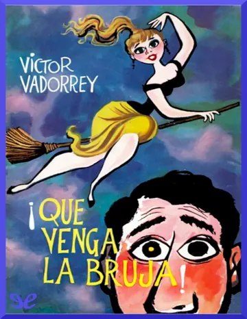 ¡Que venga la bruja! de Víctor Vadorrey, portada del libro