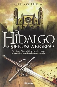El hidalgo que nunca regresó de Carlos Luria, portada del libro