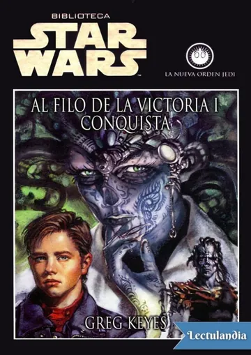 Al filo de la victoria I - Conquista de Greg Keyes, portada del libro
