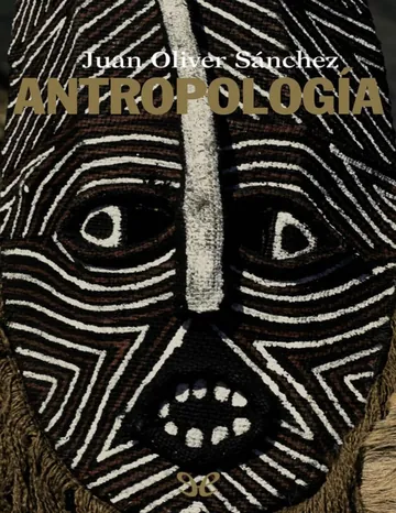 Antropología de Juan Oliver Sanchez Fernandez, portada del libro