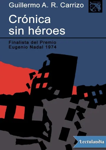 Crónica sin héroes de Guillermo Ariel Ramón Carrizo, portada del libro