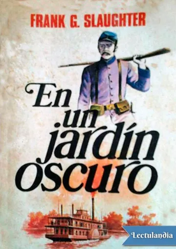 En un jardín oscuro de Frank G. Slaughter, portada del libro