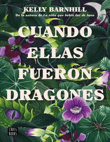 Cuando ellas fueron dragones de Kelly Barnhill, portada del libro