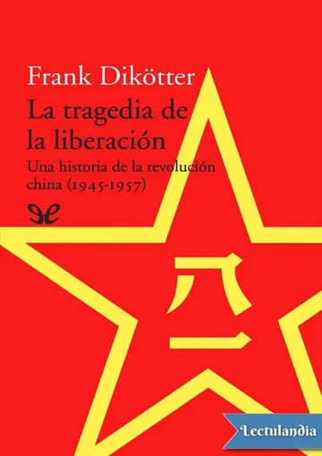 La tragedia de la liberación de Frank Dikötter, portada del libro