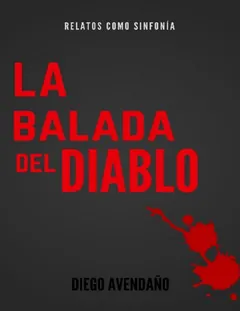 La balada del diablo - Diego Avendano