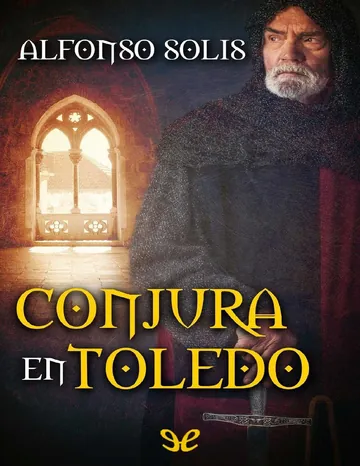 Conjura en Toledo de Alfonso Solis, portada del libro