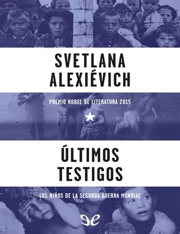 Últimos testigos de Svetlana Alexievich, portada del libro