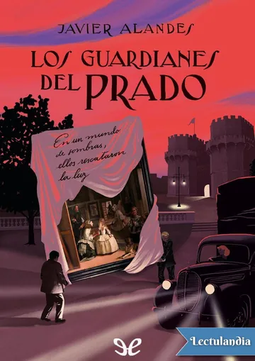 Los guardianes del Prado de Javier Alandes, portada del libro
