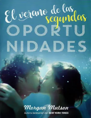 El verano de las segundas oportunidades de Morgan Matson, portada del libro