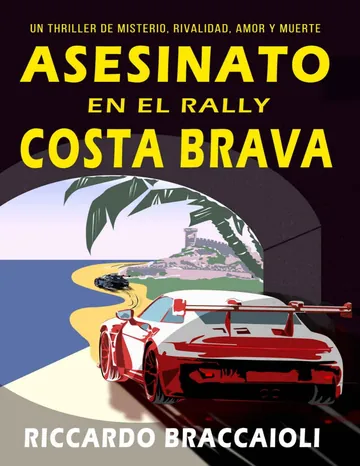 Asesinato en el Rally Costa Brava - Riccardo Braccaioli