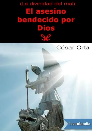El asesino bendecido por Dios de César Orta, portada del libro