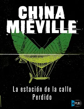 La estación de la calle Perdido de China Mieville, portada del libro
