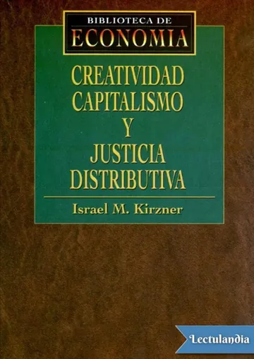 Creatividad, capitalismo y justicia distributiva de Israel Kirzner, portada del libro