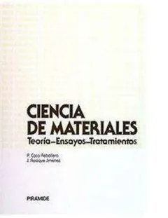 Ciencia de materiales - Pedro Coca Rebollero Juan Rosique J