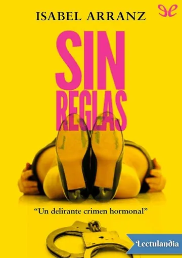 Sin reglas de Isabel Arranz, portada del libro