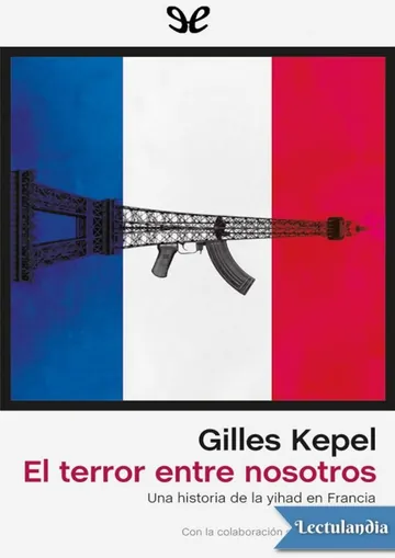 El terror entre nosotros de Gilles Kepel, portada del libro