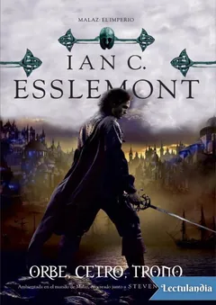 Orbe, Cetro, Trono - Ian C. Esslemont