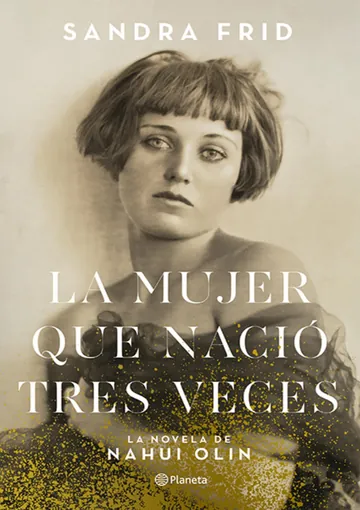 La mujer que nació tres veces de Sandra Frid, portada del libro