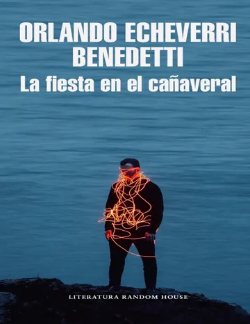 La fiesta en el cañaveral de Orlando Echeverri Benedetti, portada del libro
