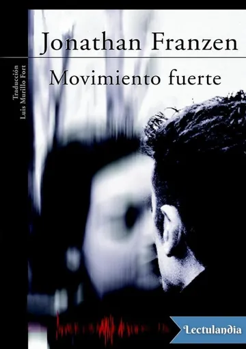 Movimiento fuerte de Jonathan Franzen, portada del libro