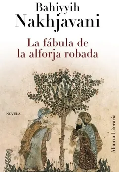 La fábula de la alforja robada - Bahiyyih Nakhjavani