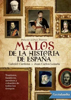 Malos de la historia de España - Gabriel Cardona