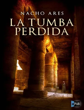 La tumba perdida de Nacho Ares, portada del libro