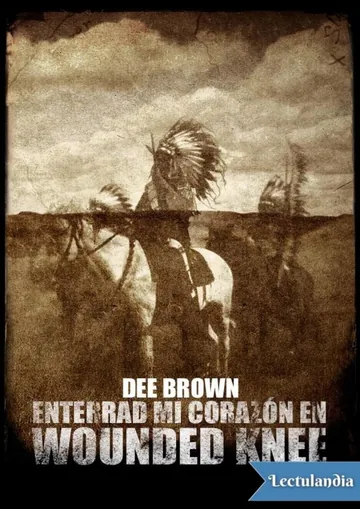 Enterrad mi corazón en Wounded Knee de Dee Brown, portada del libro