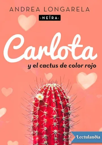 Carlota y el cactus de color rojo de Andrea Longarela, portada del libro