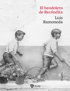 El bandolero de Recóndita - Luis Ramoneda