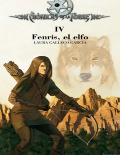 Crónicas de la Torre IV. Fenris, el elfo - Laura Gallego