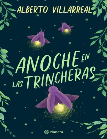 Anoche en las trincheras de Alberto Villarreal, portada del libro
