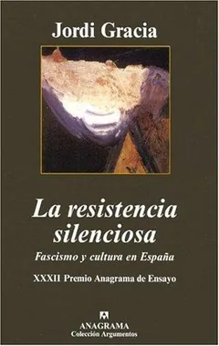 La resistencia silenciosa - Jordi Gracia