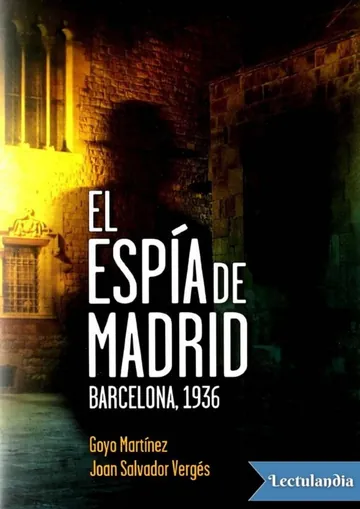 El espía de Madrid. Barcelona, 1936 de Goyo Martínez, portada del libro