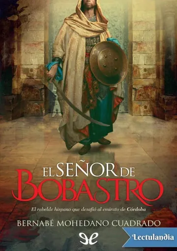 El señor de Bobastro de Bernabé Mohedano Cuadrado, portada del libro