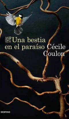 Una bestia en el paraíso de Cécile Coulon, portada del libro