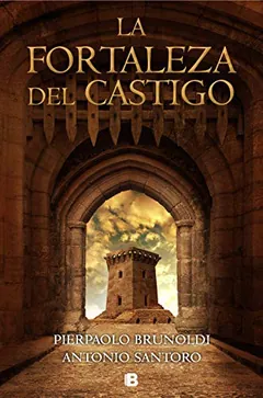 La fortaleza del castigo de Pierpaolo Brunoldi, portada del libro