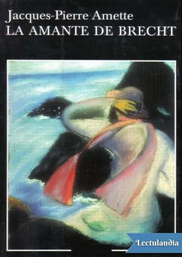 La amante de Brecht de Jacques-Pierre Amette, portada del libro