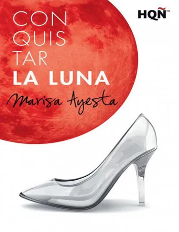 Conquistar la luna de Marisa Ayesta, portada del libro