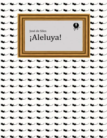 ¡Aleluya! de Jose de Siles, portada del libro