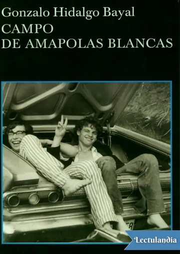 Campo de amapolas blancas de Gonzalo Hidalgo Bayal, portada del libro
