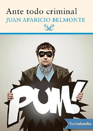 Ante todo criminal de Juan Aparicio-Belmonte, portada del libro