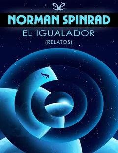 El igualador - Norman Spinrad