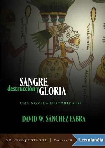 Sangre, destrucción y gloria de David W Sánchez Fabra, portada del libro